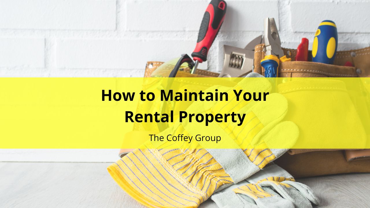 How to Maintain Your Rental Property